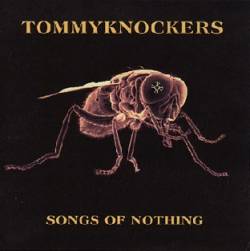 Tommyknockers : Songs of Nothing